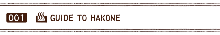 GUIDE TO HAKONE